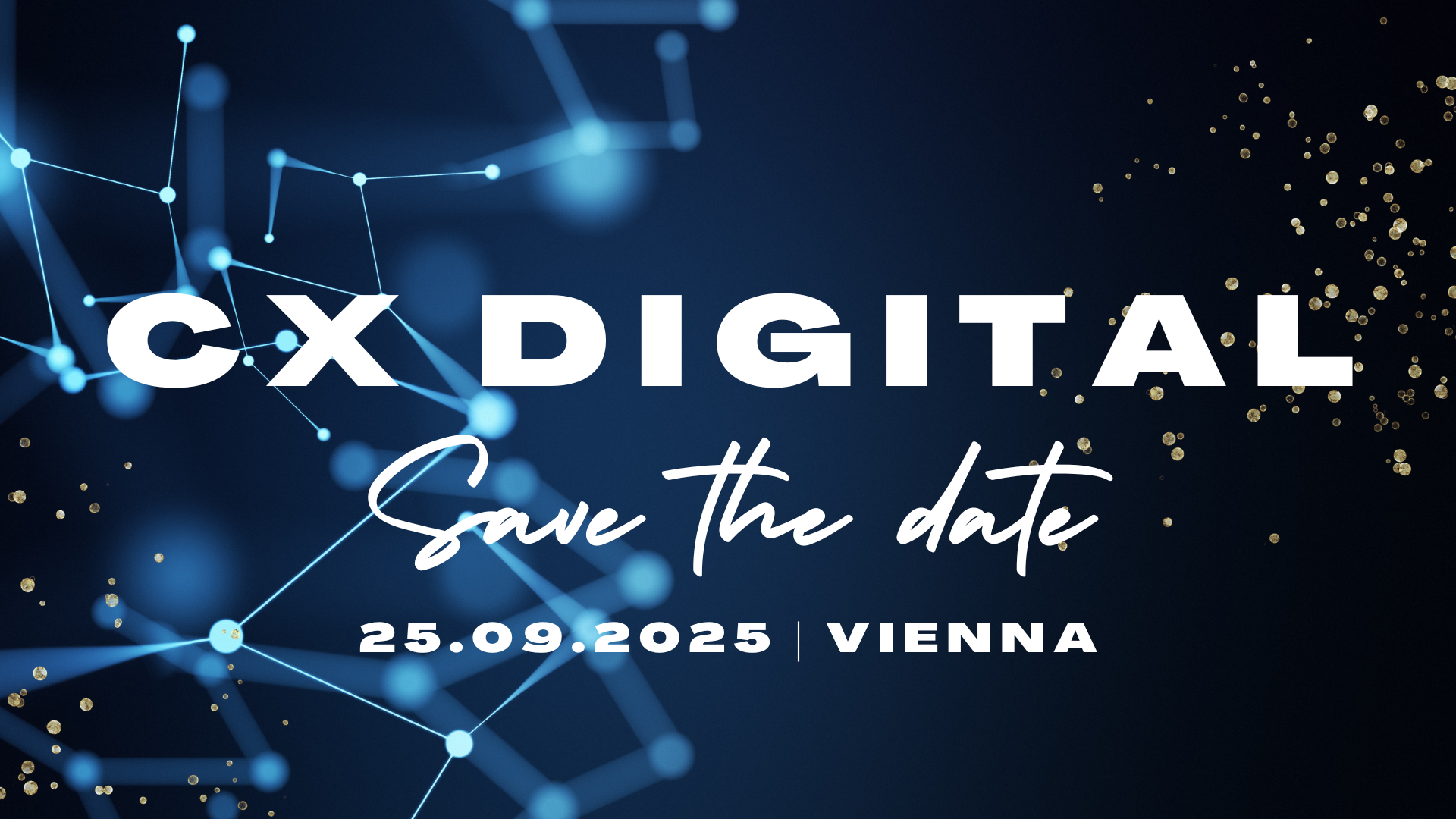 CX Digital: Save the date - 25.09.2025, Vienna