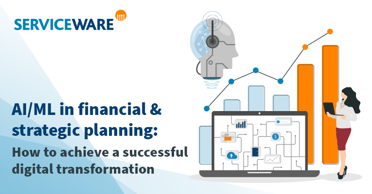 AI/ML in financial & strategic planning. How to achieve a successful digital transformation.